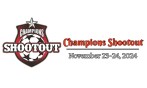 Champions Shootout - Nov 23-24, 2024